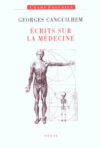 Ecrits sur la médecine - Canguilhem Georges