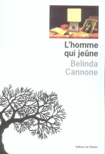 L'homme qui jeûne - Cannone Belinda