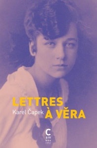 Lettres à Véra - Capek Karel ; Danes Martin ; Zahirovic Hasan