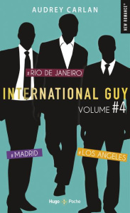 International Guy Intégrale Volume 4 : Tome 10, Madrid ; Tome 11, Rio de Janeiro ; Tome 12, Los Ange - Carlan Audrey ; Bligh Robyn Stella
