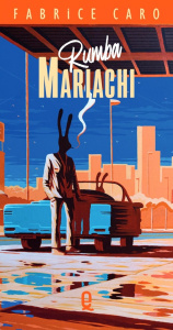 Rumba Mariachi - Caro Fabrice