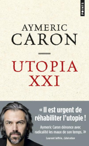 Utopia XXI - Caron Aymeric