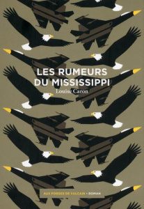 Les rumeurs du Mississippi - Caron Louise