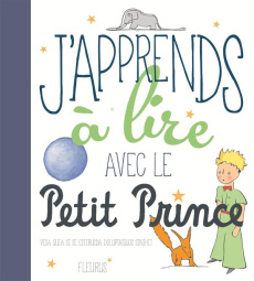 J'apprends à lire avec le Petit Prince - Carré-Chasseloup Emmanuelle ; Saint-Exupéry Antoin