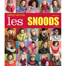 Les snoods au tricot - Carron Cathy ; Callahan Rose