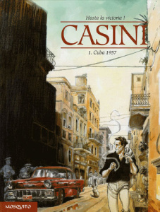 Hasta la victoria ! Tome 1 : Cuba 1957 - Casini Stefano ; Jans Michel