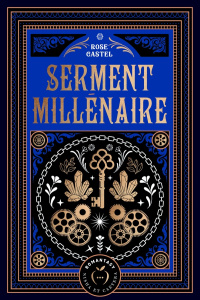 Serment millénaire - Castel Rose