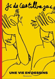 Jean-Charles de Castelbajac. Dessins tout-terrain - Castelbajac Jean-Charles de ; Drouas Pauline de