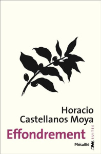 Effondrement - Castellanos Moya Horacio ; Gabastou André