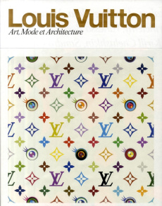 Luis Vuitton. Art, Mode et Architecture - Castets Simon ; Igarashi Taro ; Gasparina Jill ; H