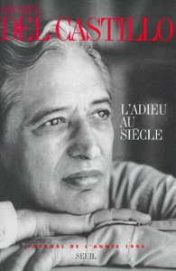 L'adieu au siècle. Journal de l'année 1999 - Castillo Michel del