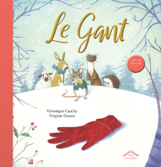 Le gant. Edition de luxe - Cauchy Véronique ; Grosos Virginie