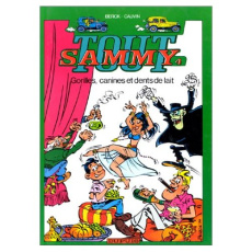 Tout Sammy Tome 4 : Gorilles canines et dents de lait - CAUVIN/BERCK
