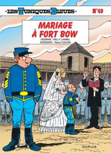 Les Tuniques Bleues Tome 49 : Mariage à Fort Bow - Edition spéciale à prix réduit - Lambil Willy ; Cauvin Raoul