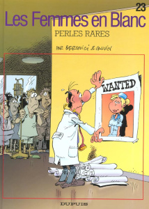Les Femmes en blanc Tome 23 : Perles rares - Cauvin Raoul ; Bercovici Philippe