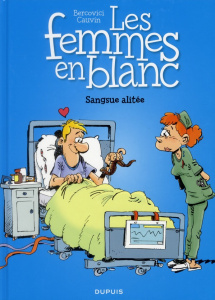 Les Femmes en Blanc Tome 33 : Sangsue alitée - Cauvin Raoul ; Bercovici Philippe