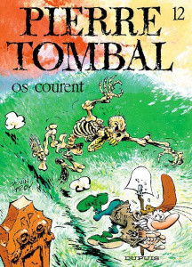 Pierre Tombal Tome 12 : Os courent - Cauvin Raoul ; Hardy Marc