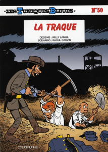 Les Tuniques Bleues Tome 50 : La traque - Cauvin Raoul ; Lambil Willy