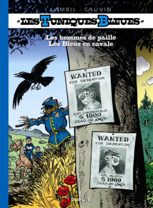 Les Tuniques Bleues Tomes 40 et 41 : Les hommes de paille ; Les Bleus en cavale - Cauvin Raoul ; Lambil Willy