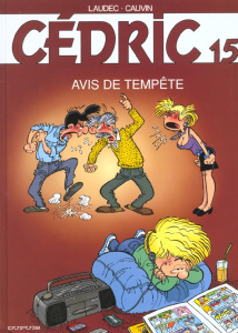 Cédric Tome 15 : Avis de tempête - Cauvin Raoul