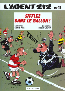 L'agent 212 Tome 11 : Sifflez dans le ballon ! - Cauvin Raoul