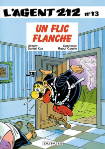 L'agent 212 Tome 13 : Un flic flanche - Cauvin Raoul