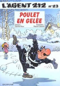 L'agent 212 Tome 23 : Poulet en gelée - Cauvin Raoul