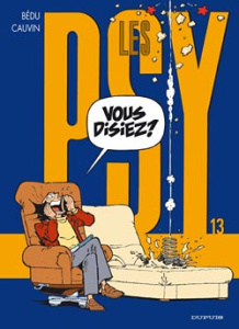 Les Psy Tome 13 : Vous disiez ? - Cauvin Raoul