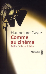 Comme au cinéma - Cayre Hannelore
