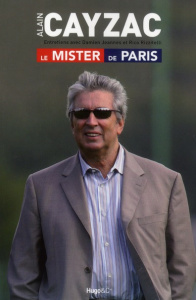 Le mister de Paris. Entretiens avec Damien Jeannes et Rico Rizzitelli - Cayzac Alain ; Jeannes Damien ; Rizzitelli Rico
