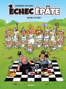 Echec épate Tome 1 : Un pion c'est tout ! - Edition à prix réduit - Cazenove ; Val ; Mic
