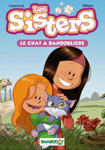 Les Sisters Tome 4 : Le chat à bandoulière - Cazenove Christophe