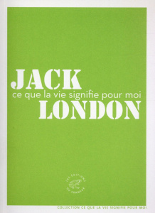 Ce que la vie signifie pour moi - London Jack ; Durieux Moea ; Combes Francis