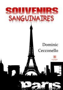Souvenirs sanguinaires - Cecconello Dominic