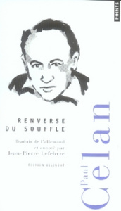 Renverse du souffle. Edition bilingue français-allemand - Celan Paul ; Lefebvre Jean-Pierre