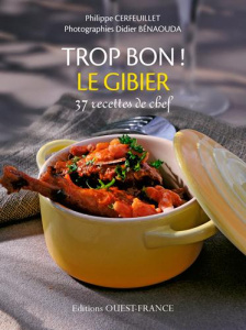 Le gibier - Cerfeuillet Philippe ; Benaouda Didier