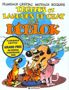 Les Déblok Tome 3 : Truffes et langues de chat à la Déblok - Cestac Florence ; Roques Nathalie