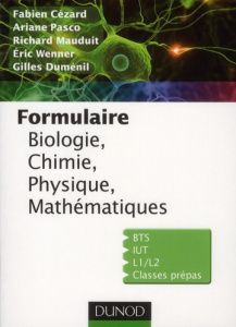 Formulaire biologie, chimie, physique, électricité, mathématiques - Cézard Fabien ; Pasco Ariane ; Mauduit Richard ; W