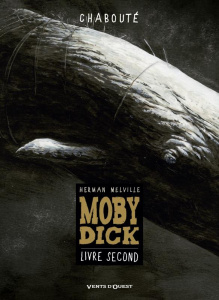 Moby Dick Tome 2 - Chabouté Christophe ; Melville Herman
