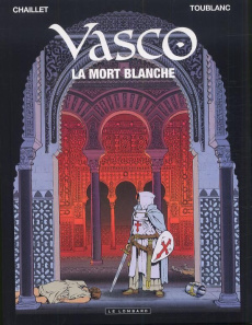 Vasco Tome 23 : La mort blanche - Chaillet Gilles ; Toublanc Frédéric ; Drouaillet I