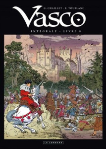 Vasco Intégrale Tome 8 : La Dame Noire ; La Mort Blanche ; Le Village Maudit - Chaillet Gilles ; Toublanc Frédéric