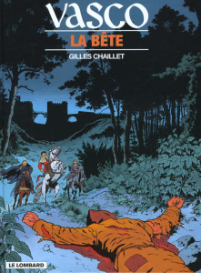 Vasco Tome 17 : La bête - Chaillet Gilles