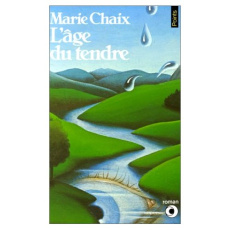 L'Âge du tendre - Chaix Marie