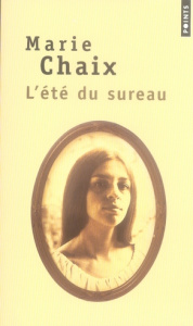 L'été du sureau - Chaix Marie