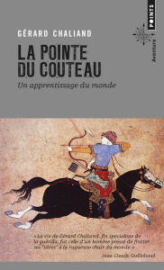 La pointe du couteau. Un apprentissage de la vie - Chaliand Gérard