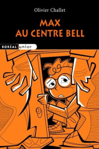 Max au Centre Bell - Challet Olivier ; Simard Rémy