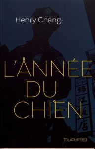 L'année du chien - Chang Henry ; Chivot-Buhler Marie