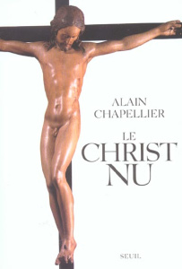 Le Christ Nu - Chapellier Alain