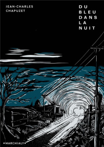 Du bleu dans la nuit - Chapuzet Jean-Charles