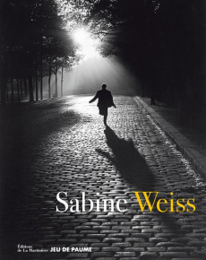 Sabine Weiss. Edition bilingue français-anglais - Chardin Virginie ; Gili Marta ; Kayser Thomas ; Cl